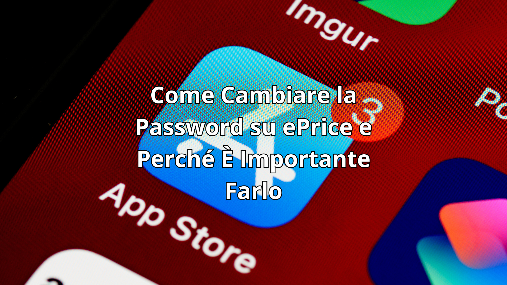 🔐 Come Cambiare la Password su ePrice e Perché È Importante Farlo Come Cambiare la Password su ePrice e Perché È Importante Farlo